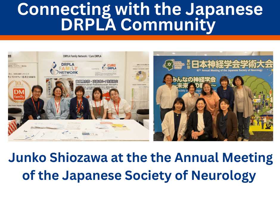 Connecting with the Japanese DRPLA Community at the Annual Meeting of the Japanese Society of Neurology in Yokohama